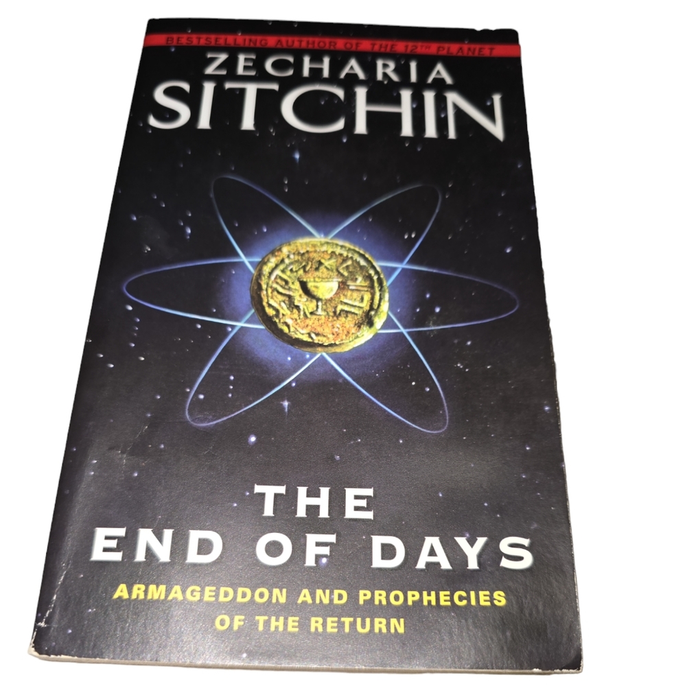 Zecharia SitchinThe End of Days: Armageddon and Prophecies of the Return